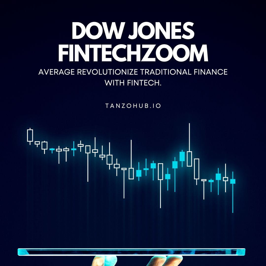 Dow Jones FintechZoom Insights