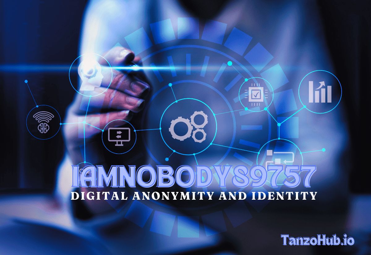IAMNOBODY89757 - Digital Anonymity and Identity