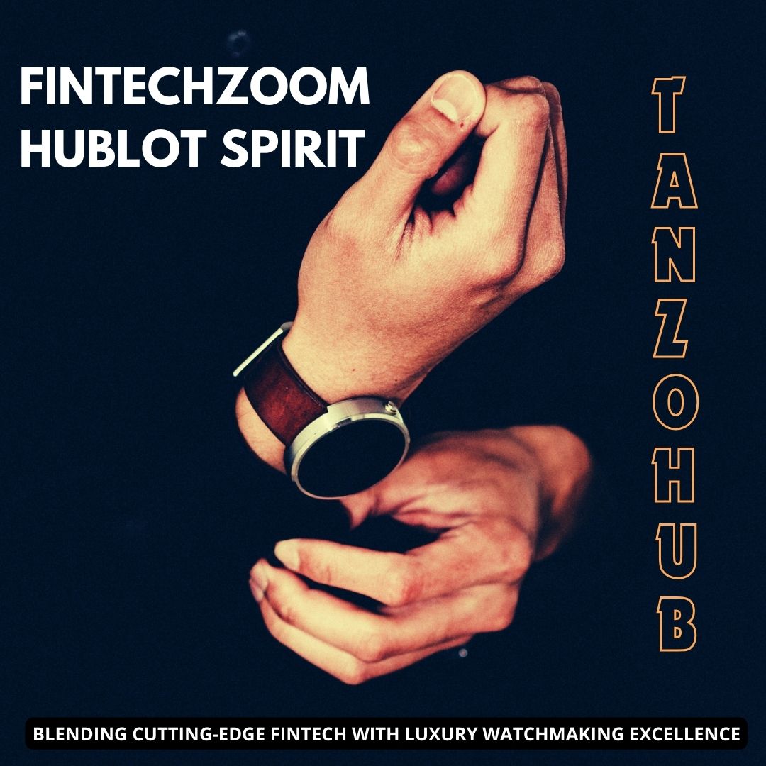 fintechzoom hublot spirit